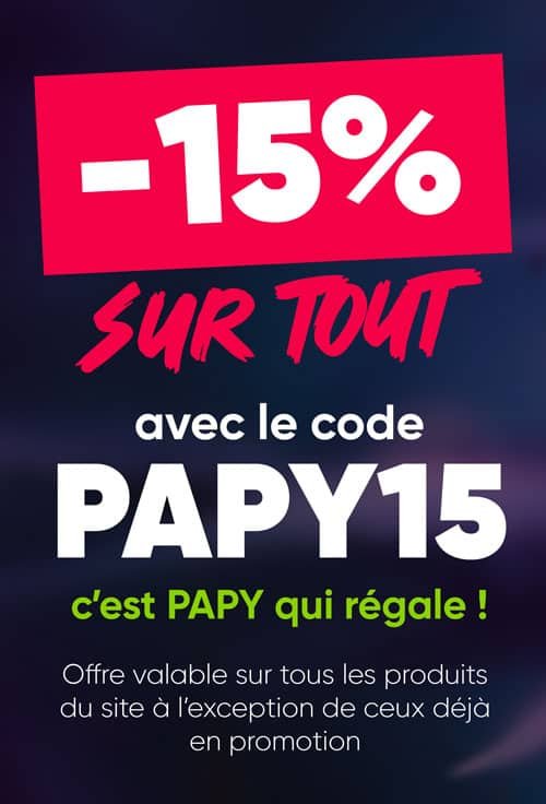 Promo -15% sur tout le site avec le code PAPY15