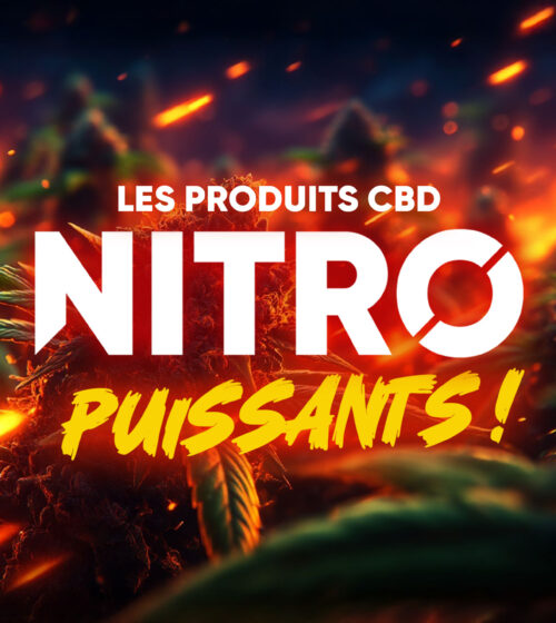 Bannière avec texte : Les produits CBD NITRO puissants